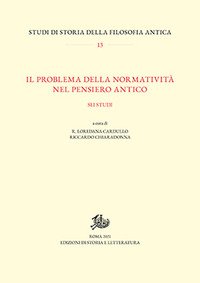 Il problema della normatività nel pensiero antico. Sei studi