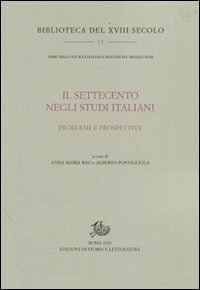 Il Settecento negli studi italiani. Problemi e prospettive
