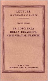 La coscienza della rinascita negli umanisti francesi