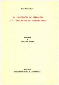La psicologia di Abelardo e il «Tractatus de intellectibus»