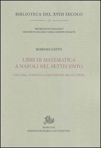 Libri di matematica a Napoli nel Settecento. Editoria, fortuna e diffusione delle opere