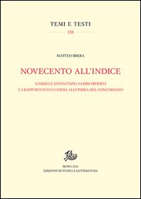 Novecento all'Indice. Gabriele D'Annunzio, i libri proibiti e i rapporti Stato-Chiesa all'ombra del Concordato