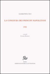 Opere di Giambattista Vico. Vol. 2/1: La congiura dei principi napoletani 1701.