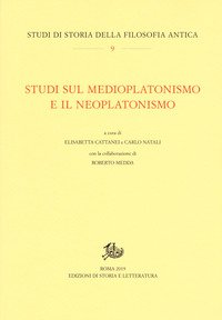 Studi sul medioplatonismo e il neoplatonismo