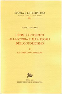 Ultimi contributi alla storia e alla teoria dello storicismo