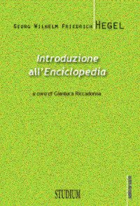 Introduzione all'«Enciclopedia». Testo tedesco a fronte