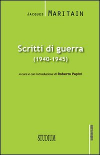 Scritti di guerra (1940-1945)