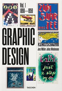 The history of graphic design. Ediz. inglese, francese e tedesca