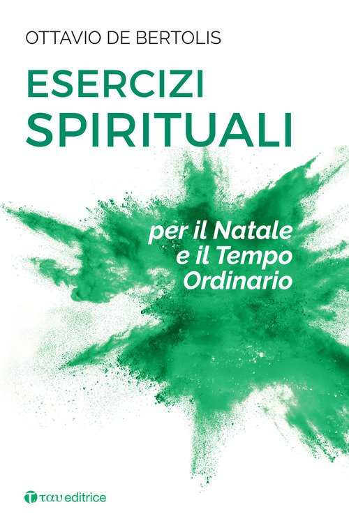 Esercizi spirituali per il Natale e il tempo ordinario