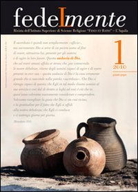 Fedelmente. Rivista dell'Istituto Superiore di Scienze Religiose «Fides et Ratio» L'Aquila