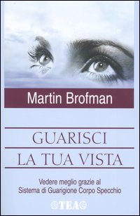 Guarisci la tua vista