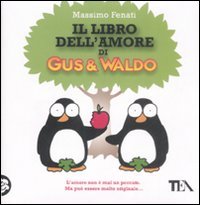 Il libro dell'amore di Gus & Waldo