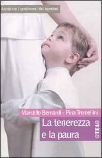La tenerezza e la paura