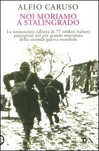 Noi moriamo a Stalingrado