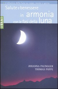 Salute e benessere in armonia con le fasi della luna