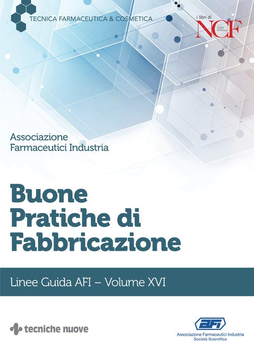 Buone pratiche di fabbricazione. Linee guida AFI