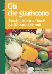 Cibi che guariscono
