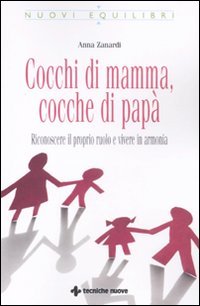 Cocchi di mamma, cocche di papà