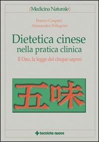 Dietetica cinese nella pratica clinica