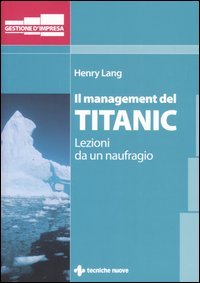 Il management del Titanic