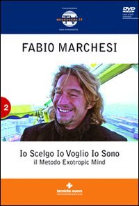 Io scelgo, io voglio, io sono