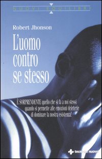 L'uomo contro se stesso