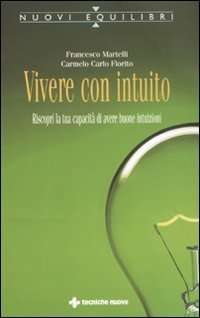 Vivere con intuito