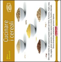 Cucinare i cereali