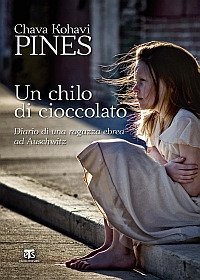 Un chilo di cioccolato. Diario di una ragazza ebrea ad Auschwitz