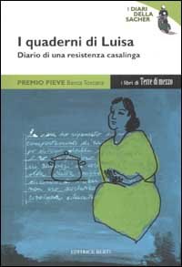 I quaderni di Luisa. Diario di una resistenza casalinga
