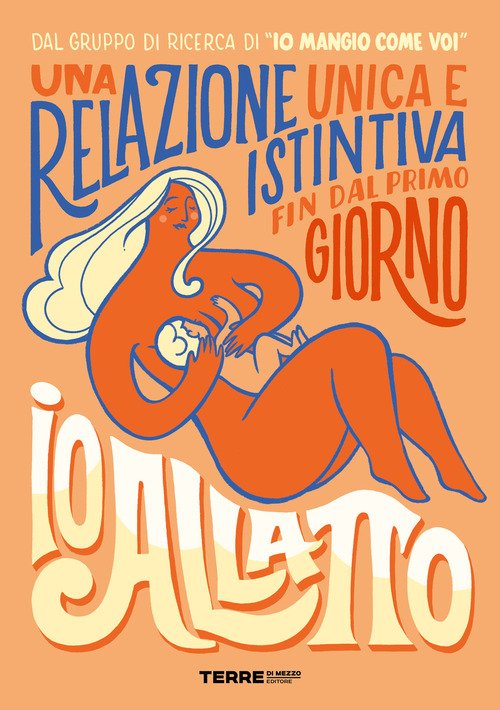 Io allatto. Una relazione unica e istintiva fin dal primo giorno