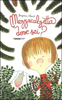 Mezzacalzetta dove sei?