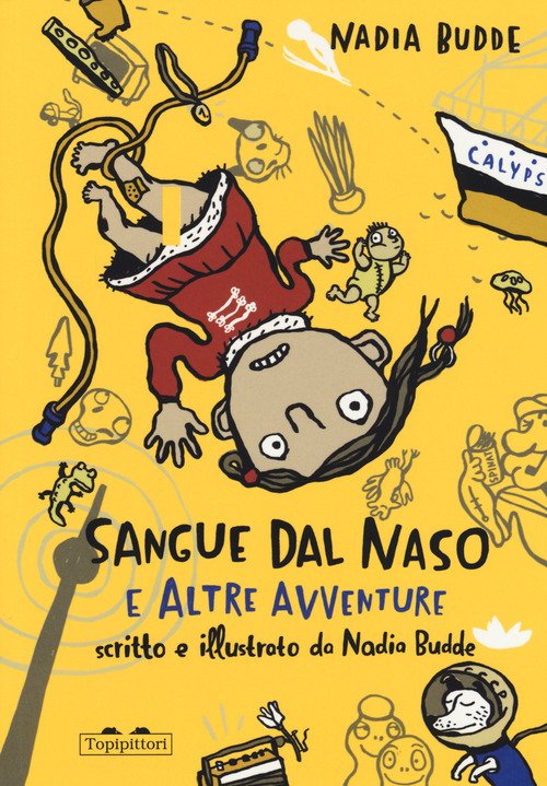 Sangue dal naso e altre avventure