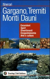 Gargano, Tremiti, Monti Dauni