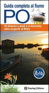 Guida completa al fiume Po