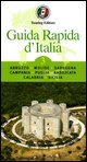 Guida rapida d'Italia. Vol. 3: Abruzzo, Molise, Sardegna, Campania, Puglia, Basilicata, Calabria, Sicilia.