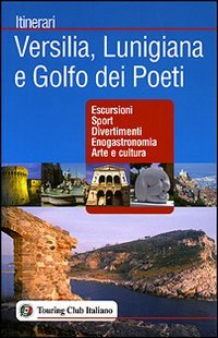 Versilia, Lunigiana e Golfo dei Poeti