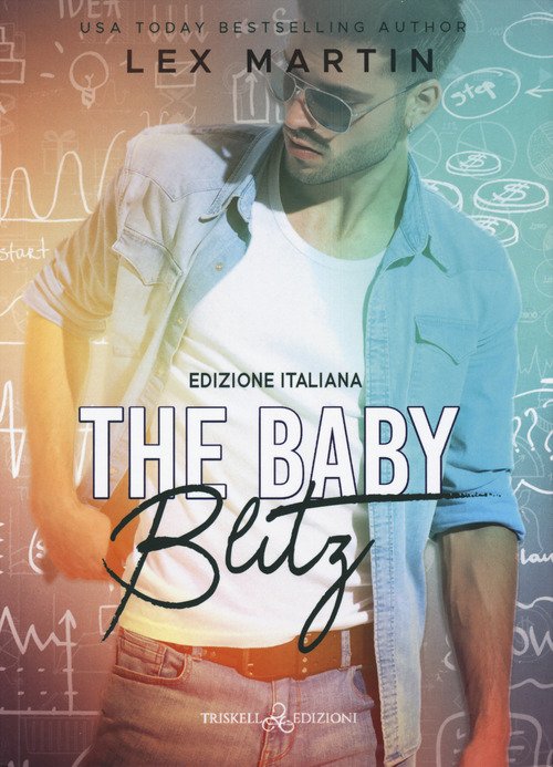 The baby blitz. Varsity dads. Ediz. italiana
