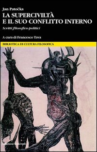 La superciviltà e il suo conflitto interno