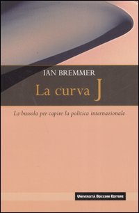 La curva J. La bussola per capire la politica internazionale