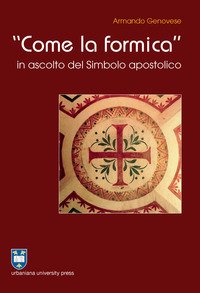 «Come la formica» in ascolto del Simbolo apostolico