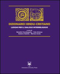 Dizionario hindu-cristiano. Luoghi per il dialogo interreligioso