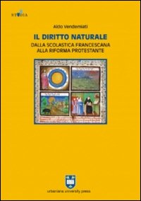 Il diritto naturale dalla scolastica francescana alla riforma protestante