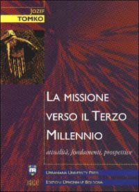 La missione verso il terzo millennio