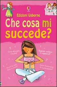 Che cosa mi succede? (Ragazze)