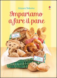 Impariamo a fare il pane