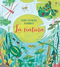La natura. Libri animati