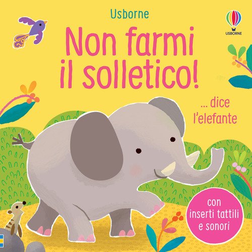Non farmi il solletico!... dice l'elefante