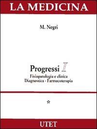 Progressi: Fisiopatologia e clinica diagnostica-Farmacoterapia