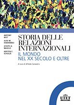 Storia delle relazioni internazionali. Il mondo del XX secolo e oltre